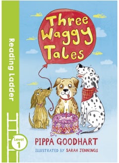 Three Waggy Tales - pzsku/Z00F76024766C71F7DB55Z/45/_/1737965003/ef5edd9f-533a-4346-b040-f85289747b32