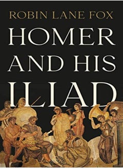 HOMER & HIS ILIAD 