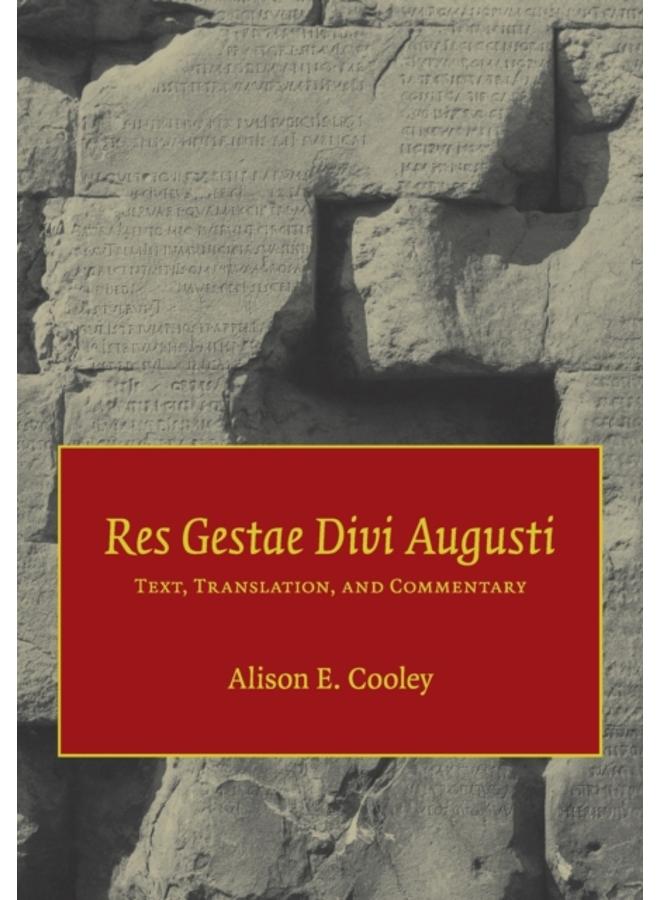 Res Gestae Divi Augusti : Text, Translation, and Commentary 