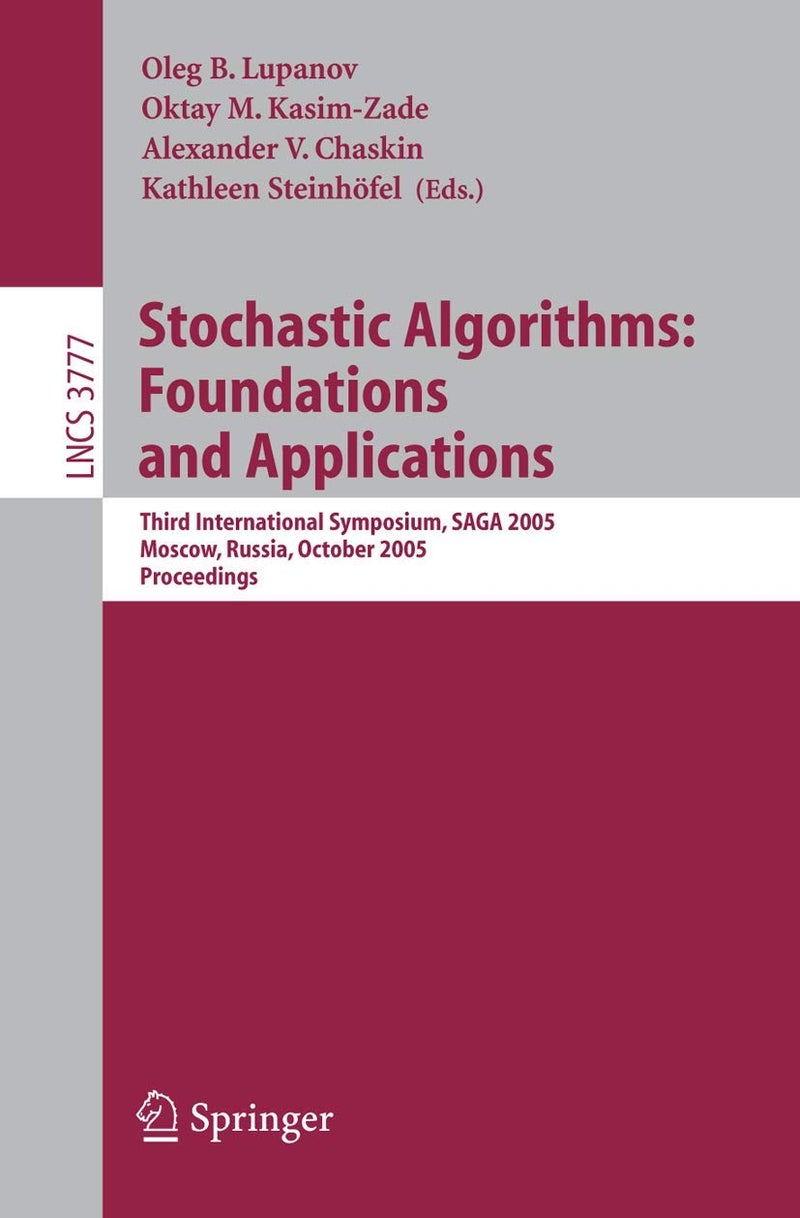 Stochastic Algorithms: Foundations and Applications : Third International Symposium, SAGA 2005, Moscow, Russia, October 20-22, 2005 