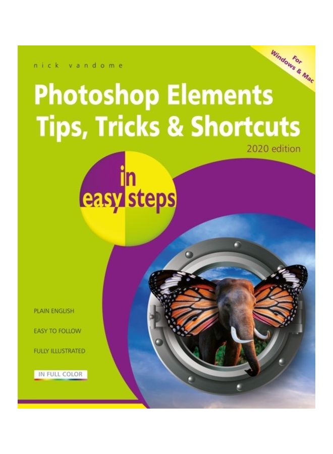 Photoshop Elements Tips, Tricks & Shortcuts in easy steps : 2020 edition (In Easy Steps) - Image 3