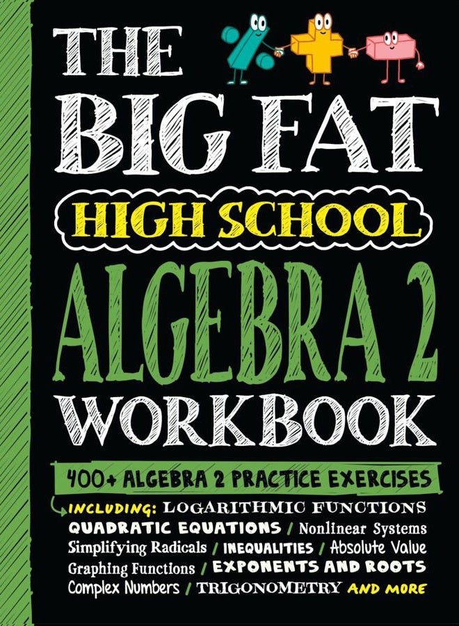 Workman The Big Fat High School Algebra 2 Workbook: 400+ Algebra 2 Practice Exercises - Image 1