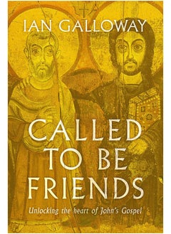 Called To Be Friends: Unlocking the Heart of John's Gospel  - Image 1