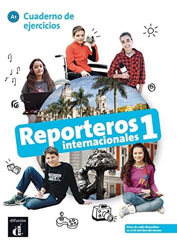 Reporteros internacionales 1 - Cahier d'exercices [Oct 12, 2018] Collectif