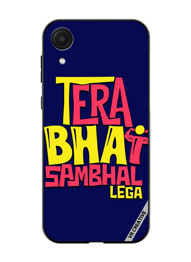 VR CREATIVE - Protective Case Cover For Samsung Galaxy A03 Core Tera Bhai Sambhal Lega Hindi Quots Design Multicolour - Image 1