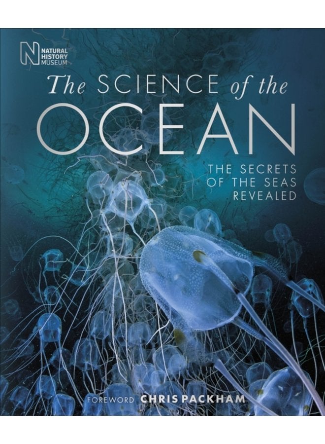 The Science of the Ocean The Secrets of the Seas Revealed - Hardback