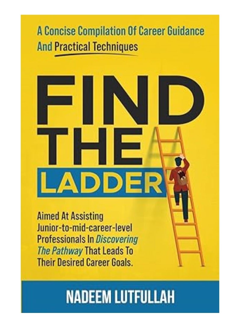 Find The Ladder : A carefully crafted career guide 