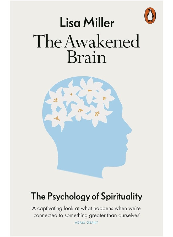 The Awakened Brain: The Psychology of Spirituality and Our Search for Meaning  - Image 1