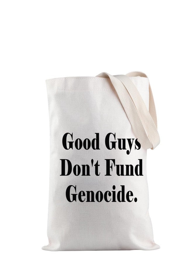 JXGZSO Support Palestine Shoulder Bag Good Guys Don't Fund Genocide Tote Bag Social Justice Gift End Genocide Gift (Fund Genocide Tote) - Image 1