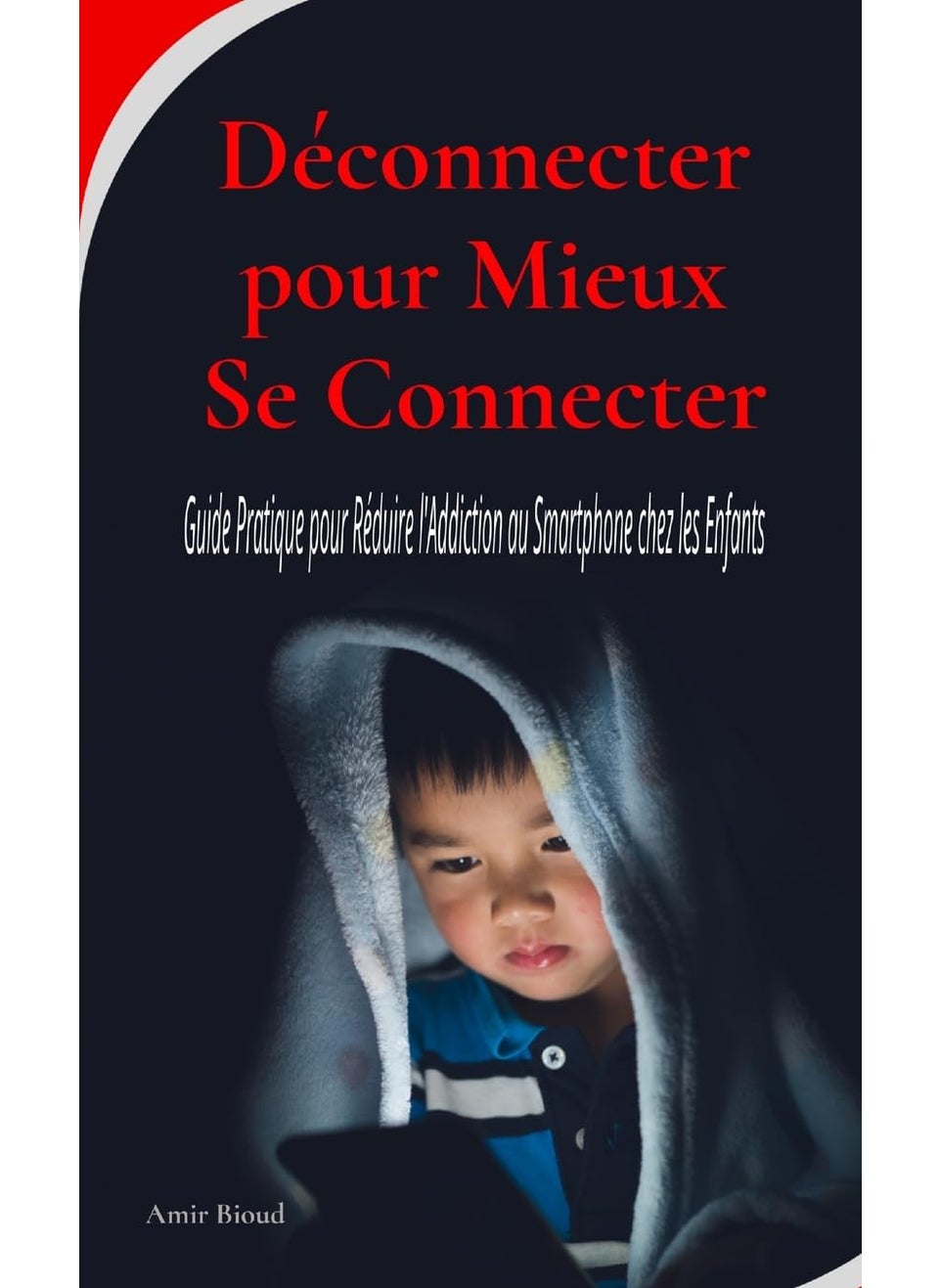 Déconnecter pour Mieux Se Connecter: Guide Pratique pour Réduire l'Addiction au Smartphone chez les Enfants  - Image 1