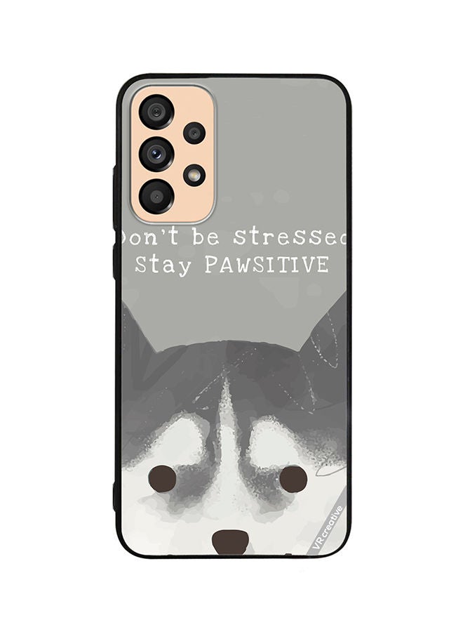 VR CREATIVE Protective Case Cover For Samsung Galaxy A53 5G Pawsitive Dog Design Multicolour - Image 1