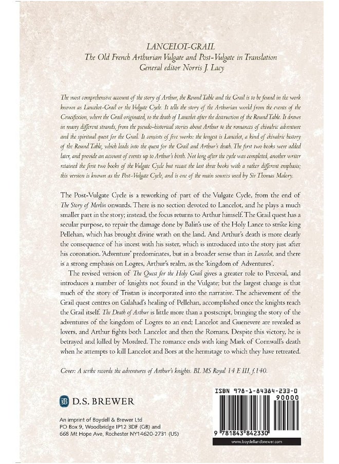 Lancelot-Grail: 9. The Post-Vulgate Cycle. The Quest for the Holy Grail and The Death of Arthur: The Old French Arthurian Vulgate and Post-Vulgate in Translation