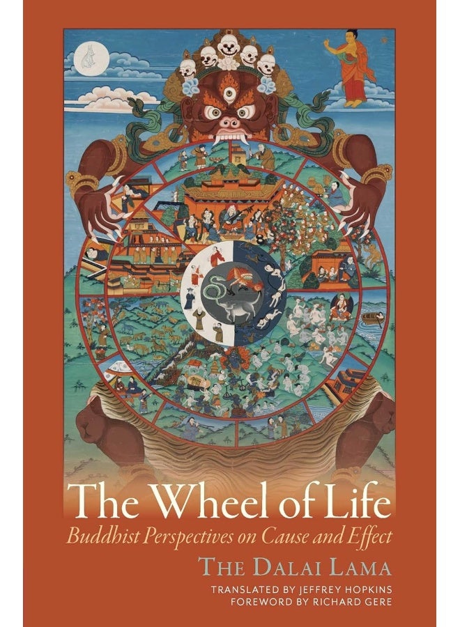 The Wheel of Life: Buddhist Perspectives on Cause and Effect 
