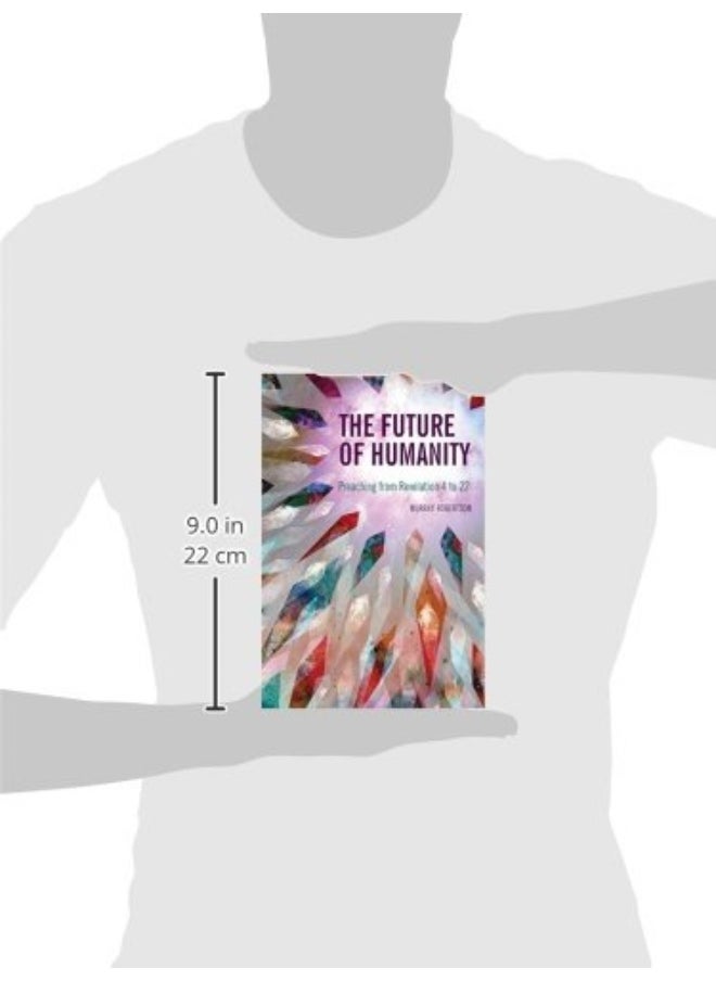 The Future of Humanity: Preaching from Revelation 4 to 22  - Image 3