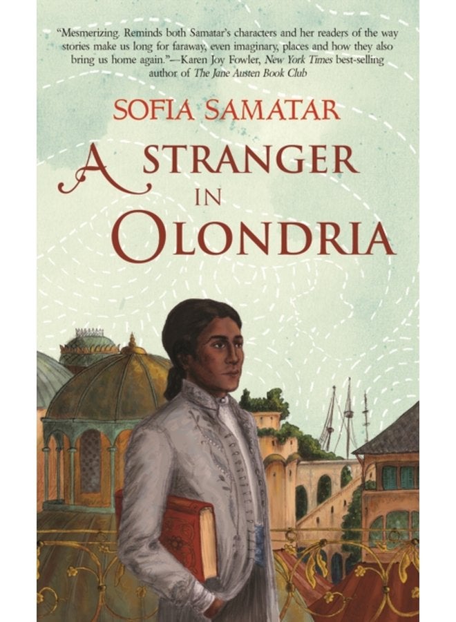 A Stranger in Olondria a novel - Paperback