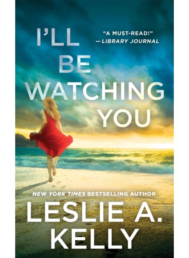 I'll Be Watching You (previously published as Watching You) 