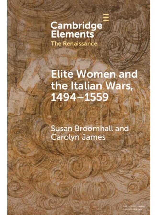 Elite Women and the Italian Wars, 1494-1559