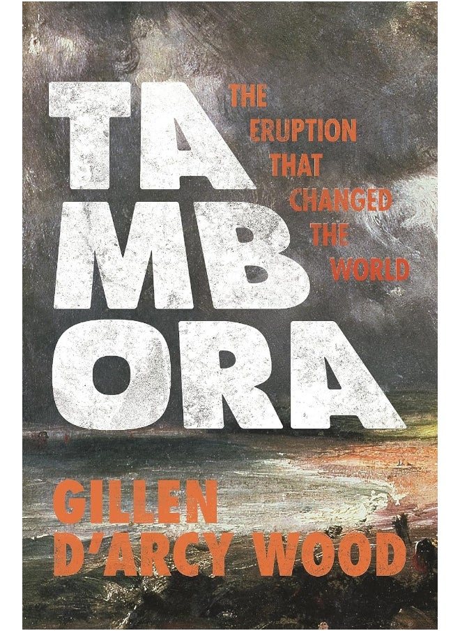 null - Tambora: The Eruption That Changed the World - Image 1