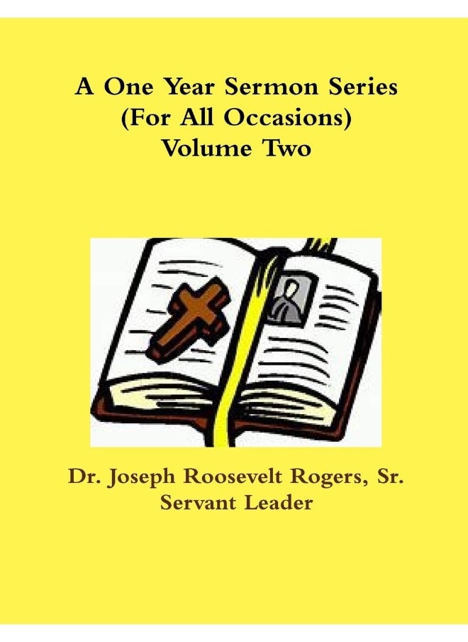 A One One Year Sermon Series (For All Occasions) Volume Two  - Image 1