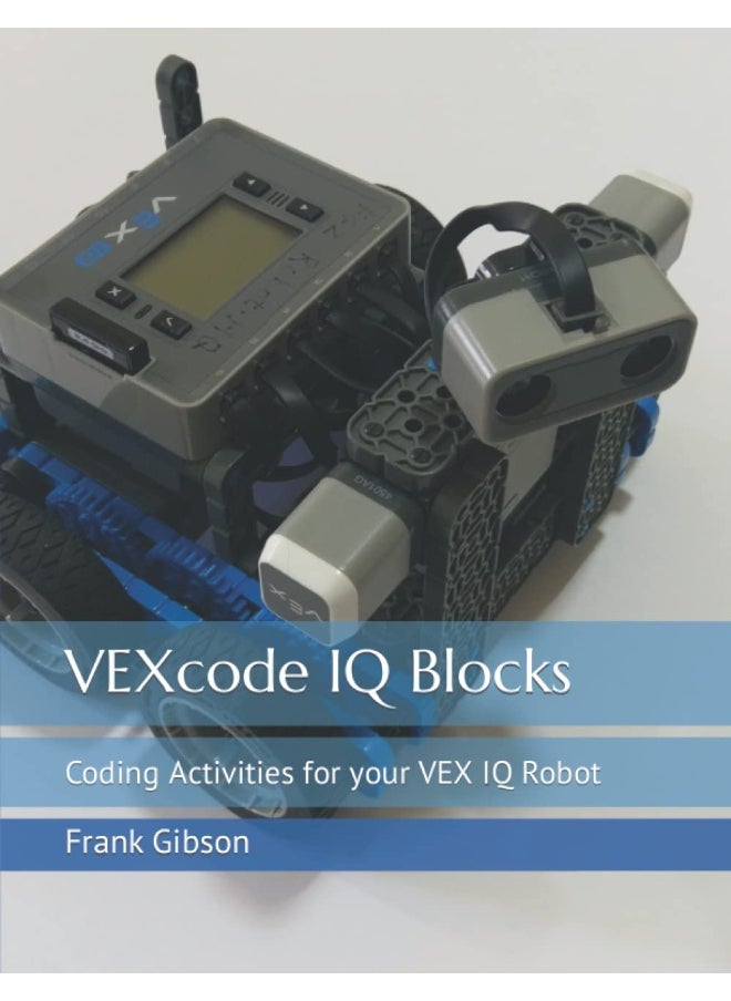 VEXcode IQ Blocks: Coding Activities for your VEX IQ Robot  - Image 1