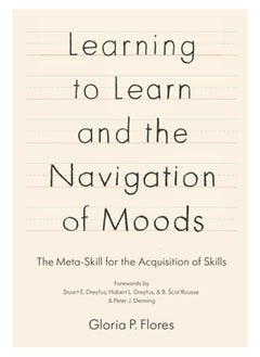 Learning To Learn And The Navigation Of Moods The Metaskill For The Acquisition Of Skills 