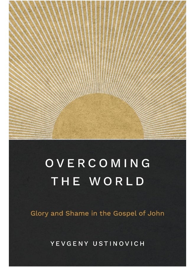 Overcoming the World 