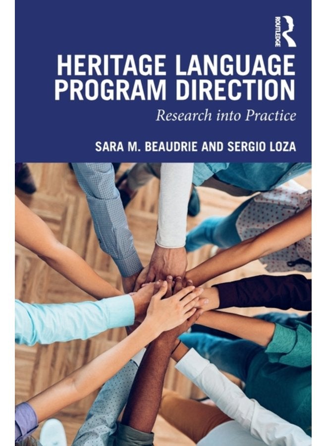 Heritage Language Program Direction Research into Practice - Paperback