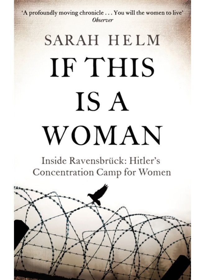 If This Is A Woman Inside Ravensbruck Hitler s Concentration Camp for Women - Paperback