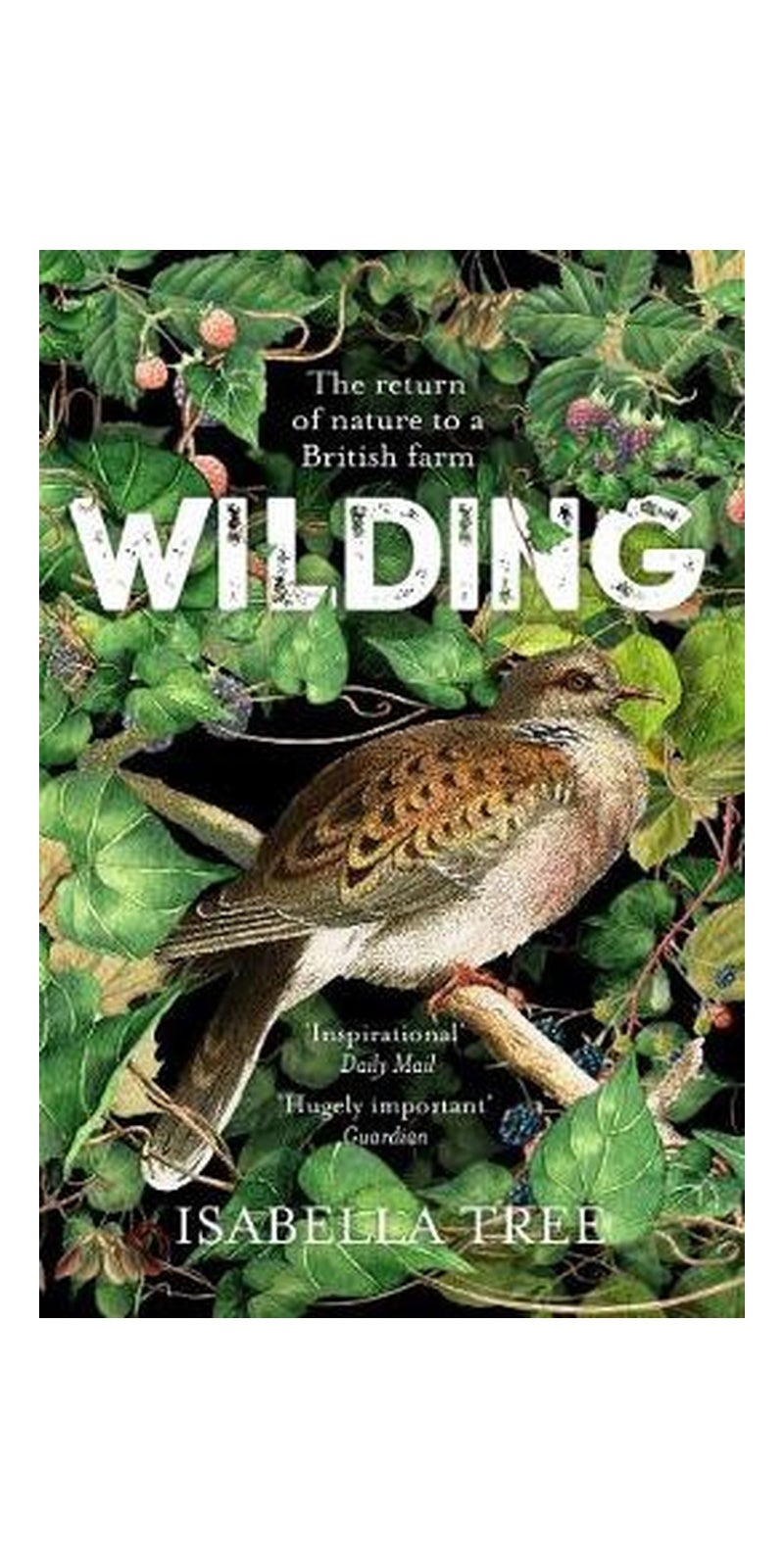 Wilding: The Return of Nature to a British Farm