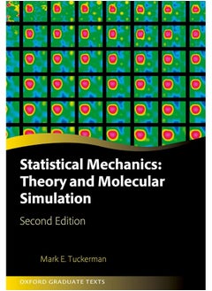Statistical Mechanics: Theory and Molecular Simulation 