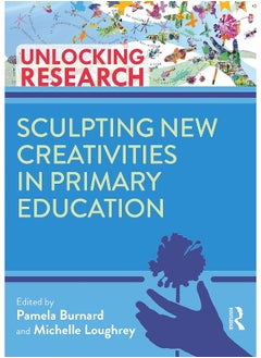 Sculpting New Creativities in Primary Education 