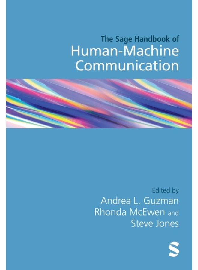 The SAGE Handbook of Human Machine Communication - Hardback