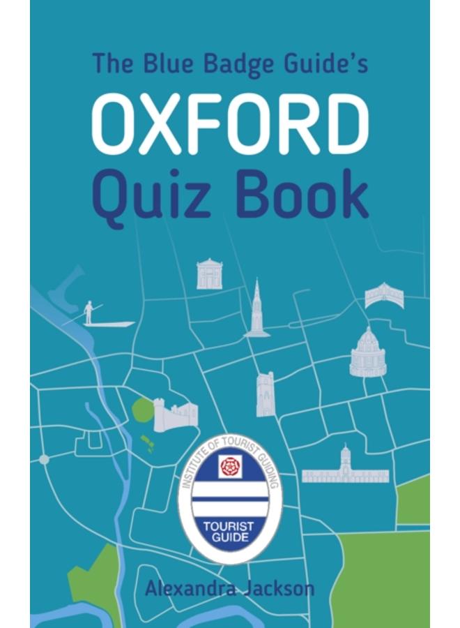 The Blue Badge Guide's Oxford Quiz Book 