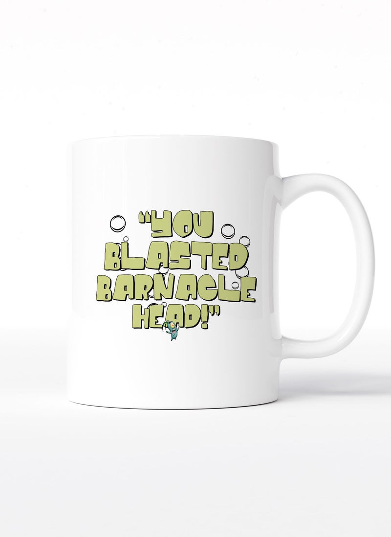 LOUD UNIVERSE White Ceramic Coffee Mug You Granacle Head Quote From Spongebob Squarepants Ceramic Tea Cup - Image 1