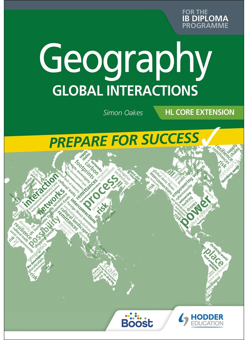 Geography for the IB Diploma HL Core Extension: Prepare for Success 
