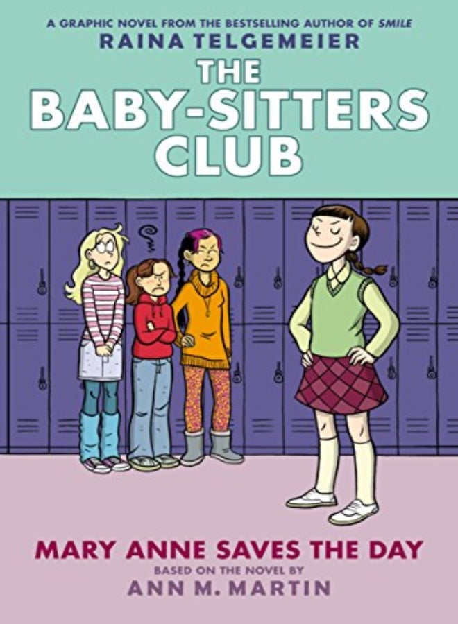 The Baby-Sitters Club Graphic Novel #03 : Mary Anne Saves the Day (Full Color Edition) (the Baby-Sitte (The Baby-sitters Club) (Revised, Revised, Full Color)