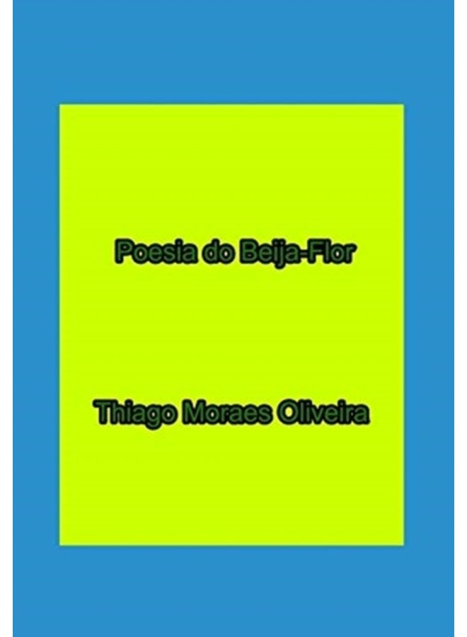 Poesia do Beija Flor - Hardback