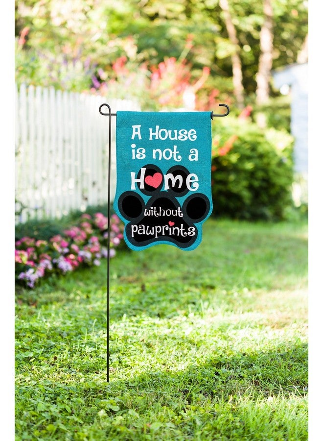 Evergreen Flag House Is Not A Home Without Pawprints Garden Flag 12X18 Double Sided | Paw Prints Heart Garden Flags For Outside | All Seasons | House Flags For Pet Puppy Dog Cat Lovers - Image 1
