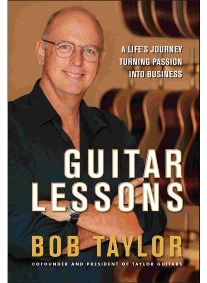 Guitar Lessons : A Life's Journey Turning Passion into Business