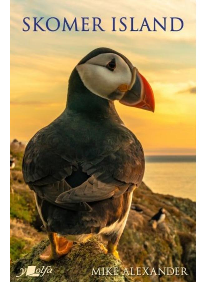 Skomer Island - Its History and Natural History : Its History and Natural History