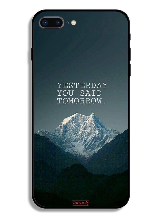 Tolwak Apple iPhone 8 Plus Protective Case Yesterday You Said Tomorrow - Image 2