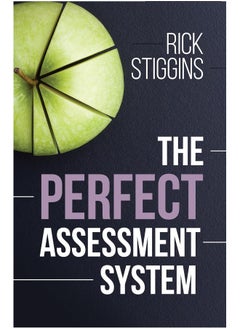 The Perfect Assessment System 