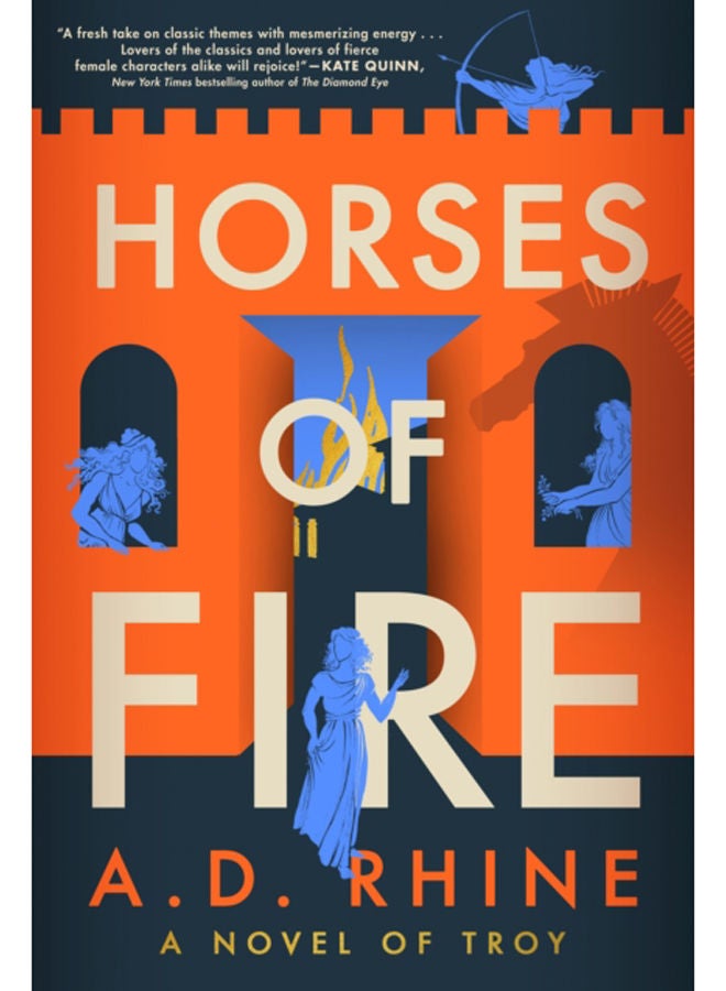 Horses of Fire : A Novel of Troy 