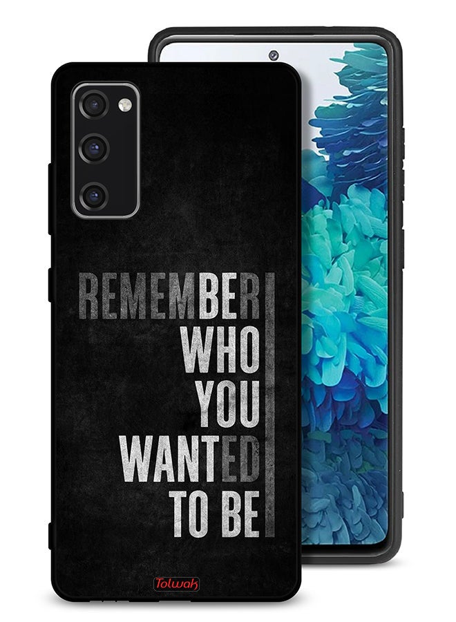 Tolwak Samsung Galaxy S20 FE Protective Case Cover Remember Who You Wanted To Be - Image 1