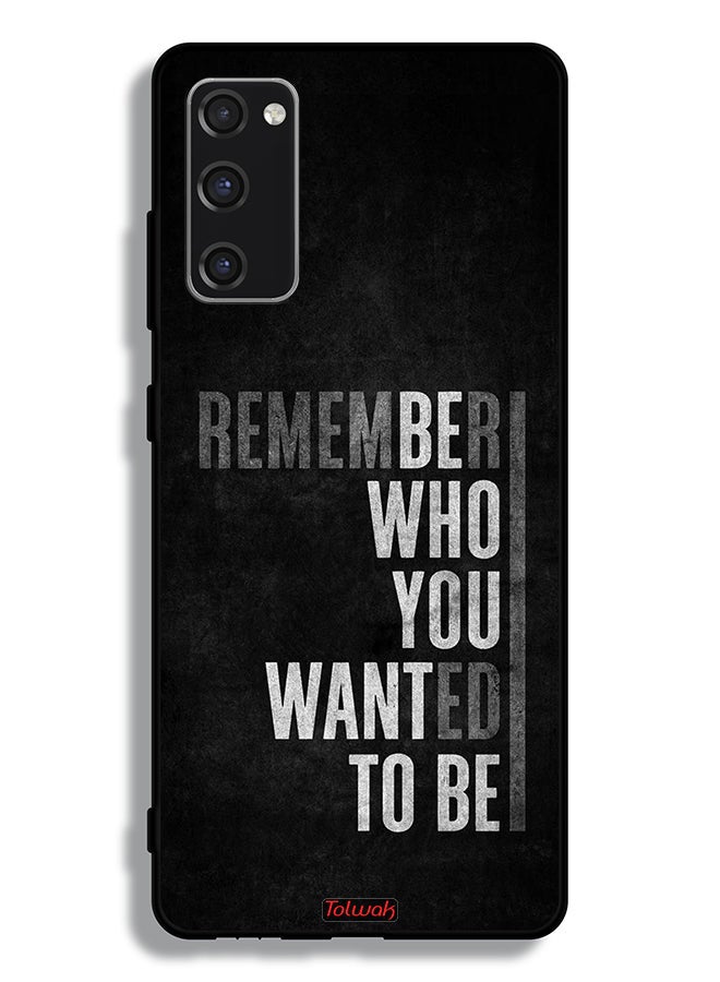 Tolwak Samsung Galaxy S20 FE Protective Case Cover Remember Who You Wanted To Be - Image 2