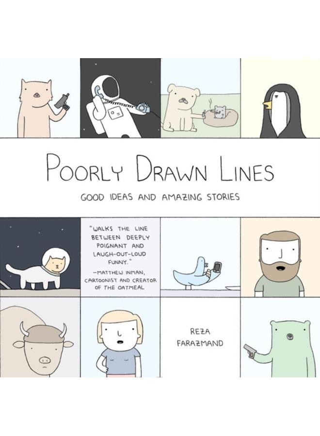 Poorly Drawn Lines : Good Ideas and Amazing Stories 