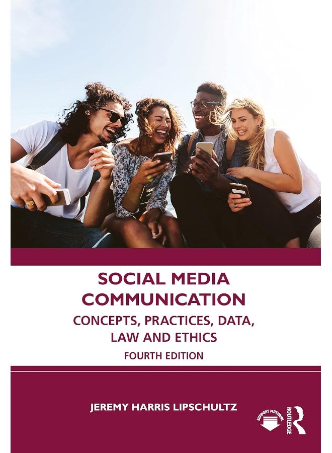 Social Media Communication: Concepts, Practices, Data, Law and Ethics