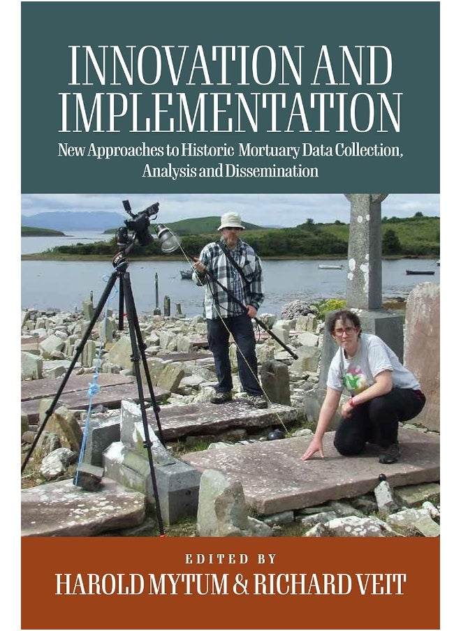 null - Innovation and Implementation: Critical Reflections on New Approaches to Historic Mortuary Data Collection, Analysis, and Dissemination - Image 1
