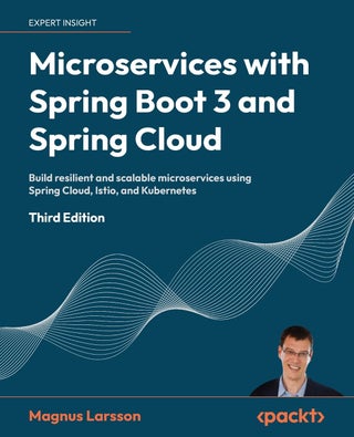 Microservices with Spring Boot 3 and Spring Cloud - Third Edition: Build resilient and scalable microservices using Spring Cloud, Istio, and Kubernetes - pzsku/Z017F36C9D9DED7842C6BZ/45/1761061619/1321d892-8363-4b26-97d6-7bd96fe46b61