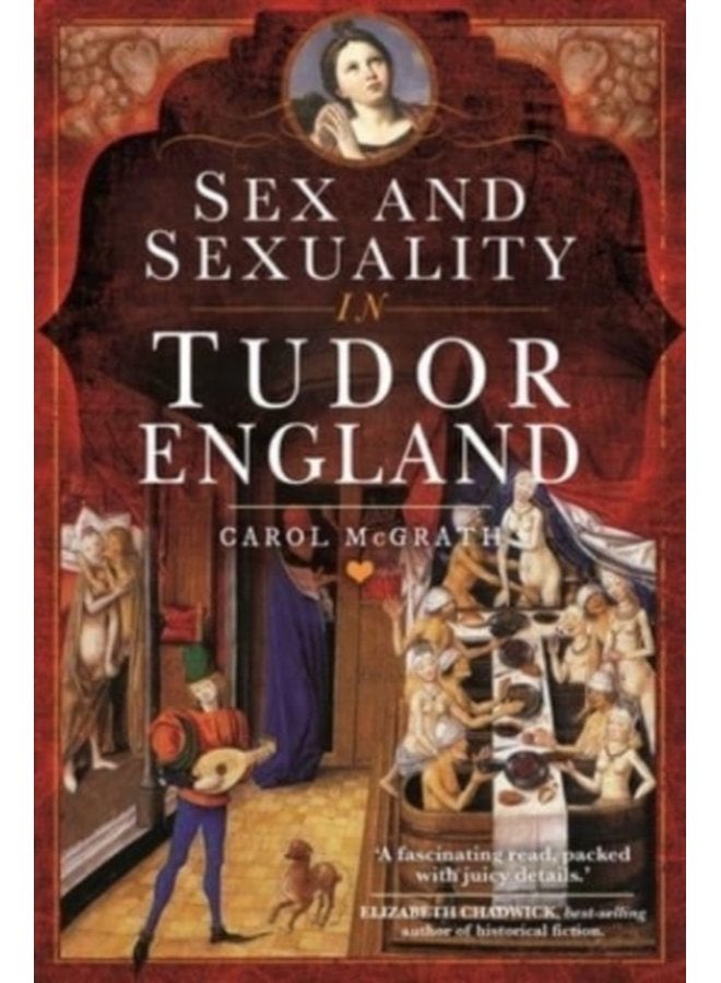 Sex and Sexuality in Tudor England - Hardback